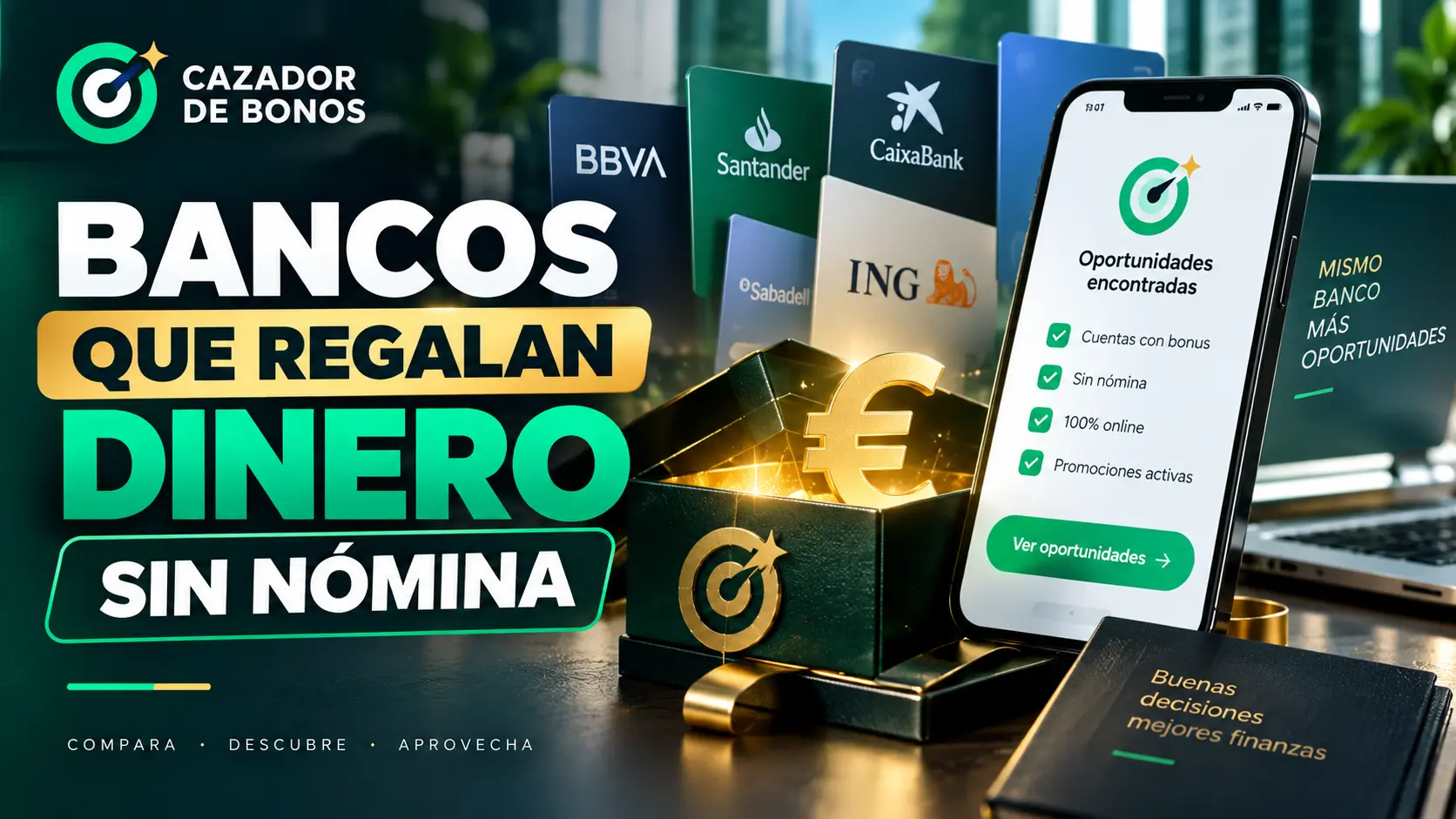 Bancos que regalan dinero sin nómina