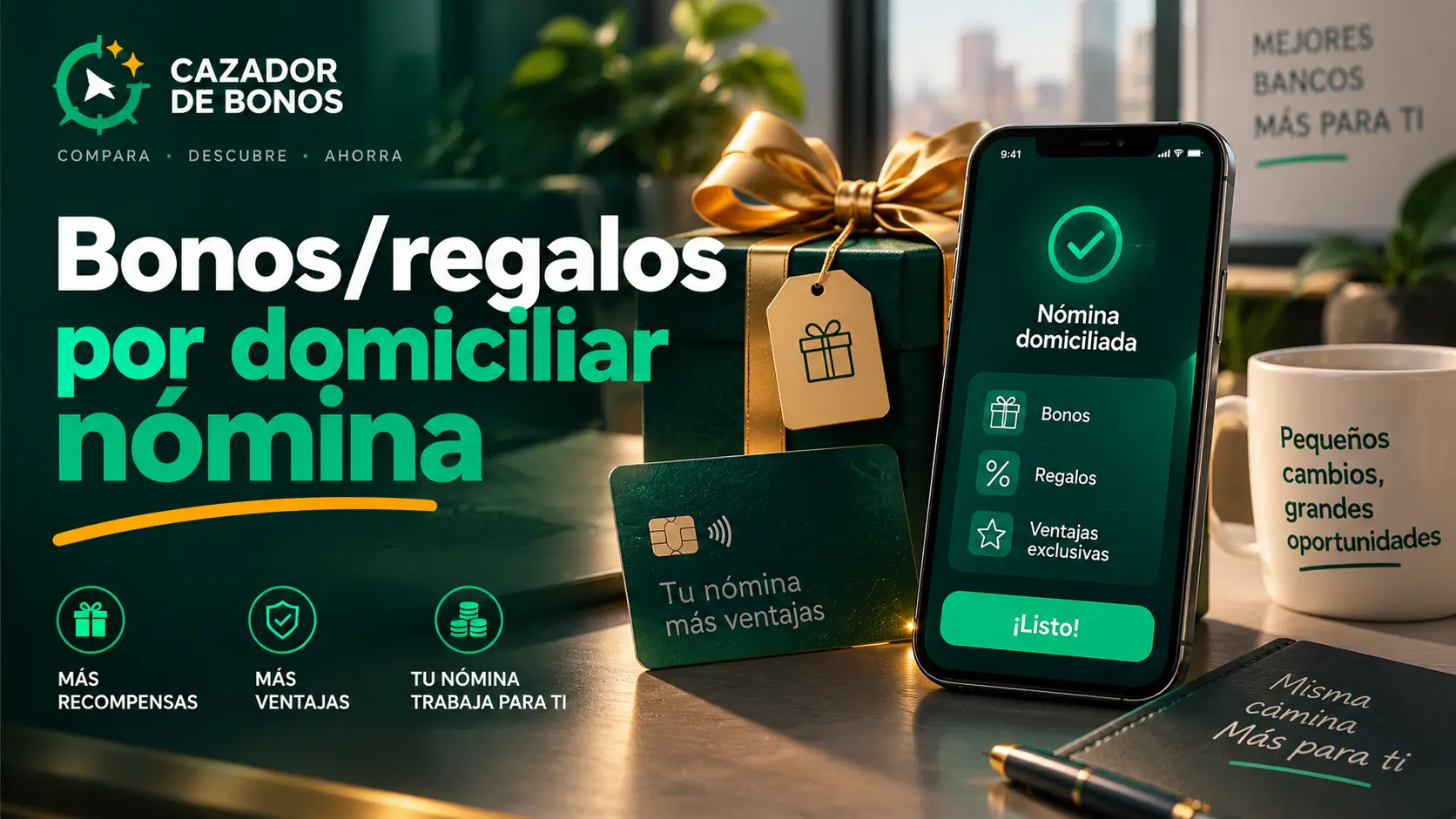 Bonos regalos por domiciliar nómina